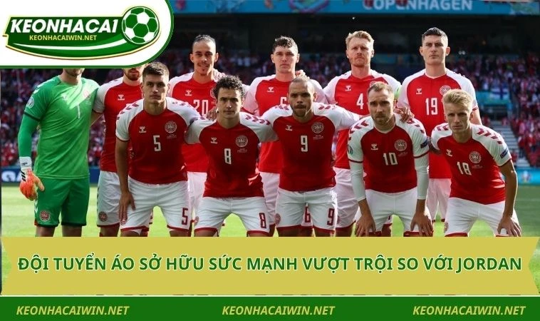 doi tuyen ao so huu suc manh vuot troi so voi jordan Đội tuyển Áo sở hữu sức mạnh vượt trội so với Jordan