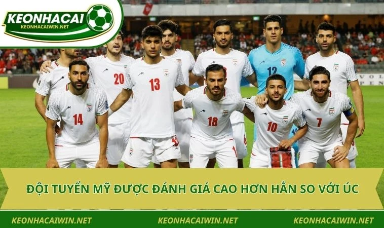 Đội tuyển Mỹ được đánh giá cao hơn hẳn so với Úc