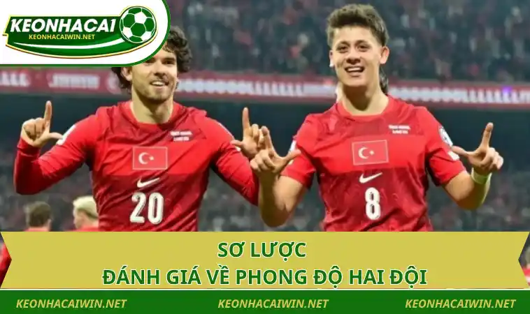 so luoc danh gia ve phong do hai doi Sơ lược đánh giá về phong độ hai đội