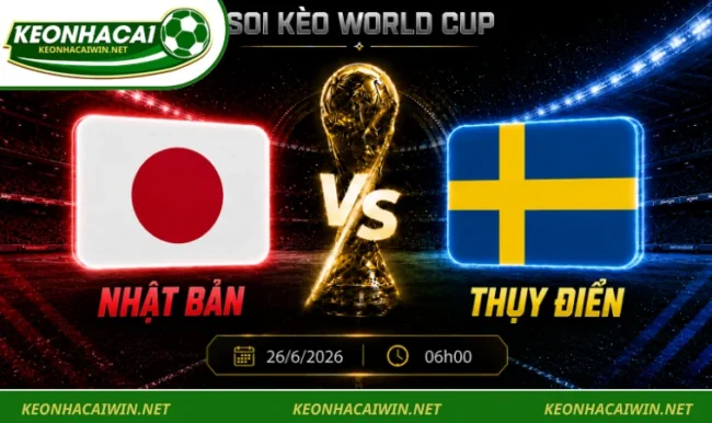Soi kèo World Cup Nhật Bản vs Thụy Điển, 06h00 ngày 26/6/2026