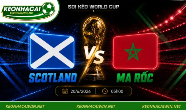 Soi kèo World Cup Scotland vs Ma Rốc, 05h00 ngày 20/6/2026