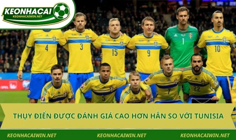 thuy dien duoc danh gia cao hon han so voi tunisia Thụy Điển được đánh giá cao hơn hẳn so với Tunisia